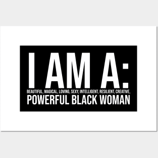 I am a powerful Black Woman, Black girl Magic Black queen Posters and Art